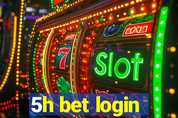 5h bet login